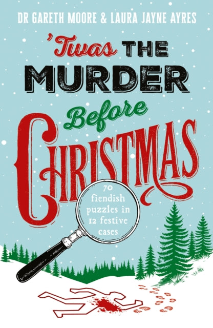 9781035430406, Twas the Murder Before Christmas : Over 70 Fiendish, Fun and Festive Puzzles
