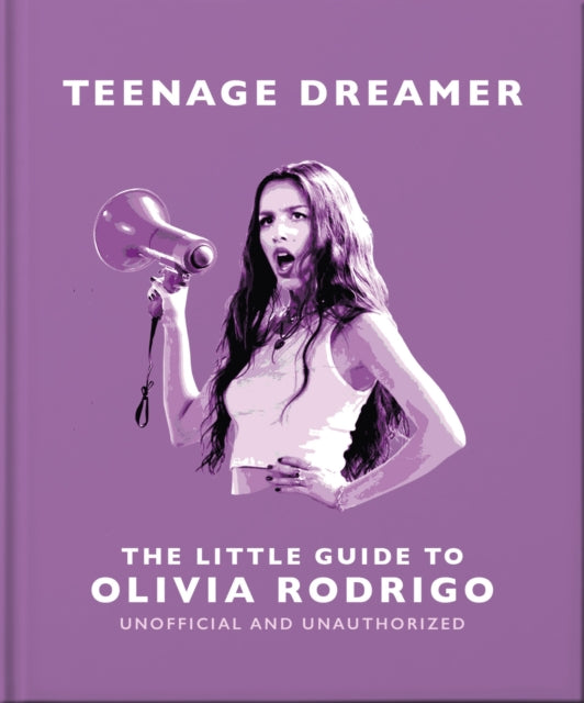 9781035433599, Teenage Dreamer: The Little Guide to Olivia Rodrigo