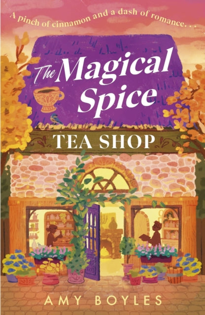 9781035438983, The Magical Spice Tea Shop : An enchanting cafe (literally!), a grumpy meets sunshine romance and a delightfully cosy tale all wrapped in one