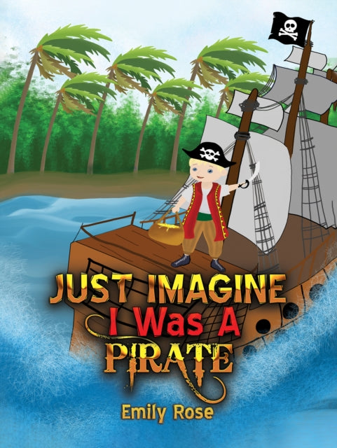 9781035807901-Just Imagine I Was A Pirate