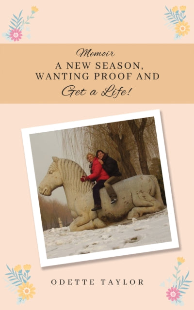 9781035830374-Memoir - A New Season, Wanting Proof and Get a Life!