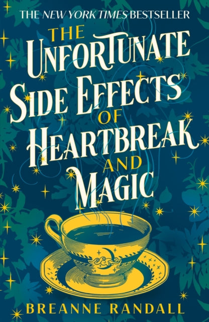 9781035904884-The Unfortunate Side Effects of Heartbreak and Magic : TikTok made me buy it! A magical, spellbinding romance for autumn 2024