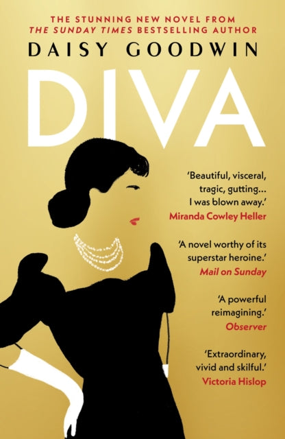 9781035906673-Diva : Bestselling Daisy Goodwin returns with a heartbreaking, powerful novel about the legendary Maria Callas