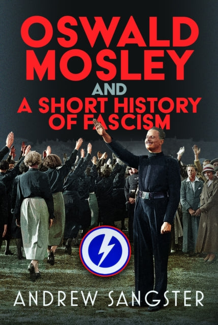 9781036140434, Oswald Mosley and A Short History of Fascism