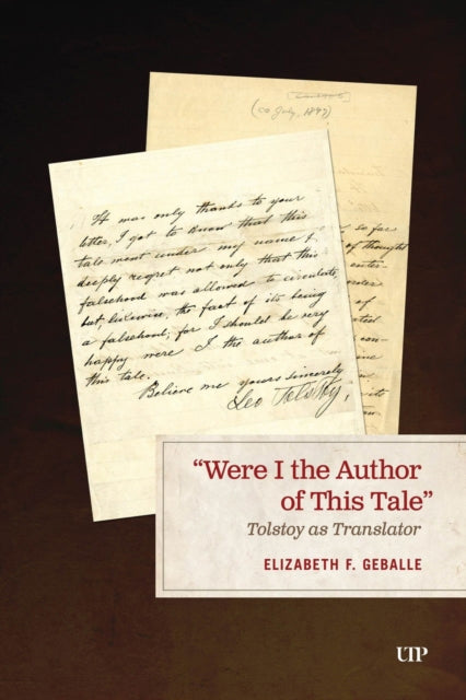 9781049801094, "Were I the Author of This Tale" : Tolstoy As Translator