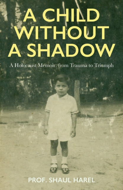 9781068572623, A Child Without a Shadow : A Story of Resilience