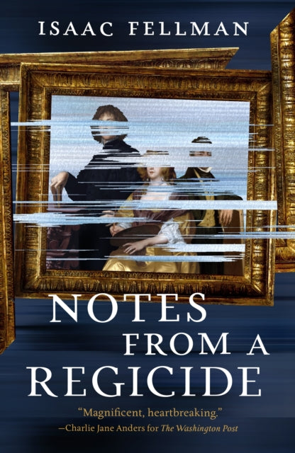 9781250329127, Notes from a Regicide