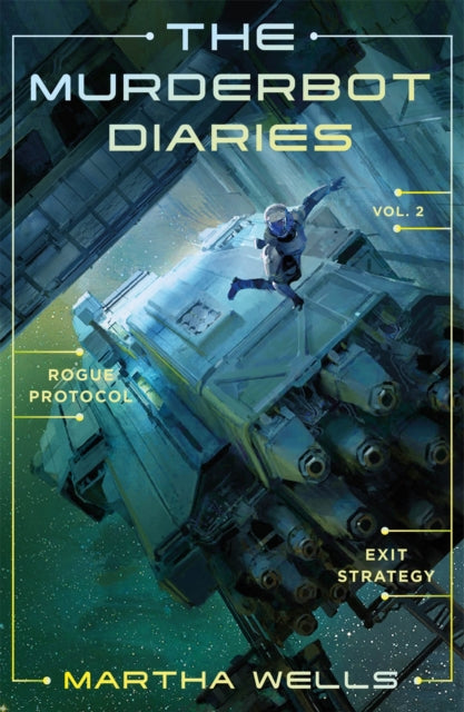 9781250389831, The Murderbot Diaries Vol. 2: Rogue Protocol, Exit Strategy