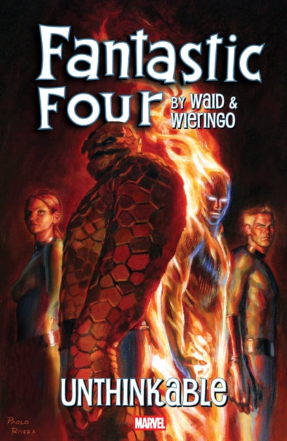 9781302962944, Fantastic Four by Waid & Wieringo: Unthinkable