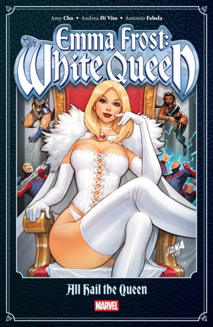 9781302966256, Emma Frost: The White Queen - - All Hail the Queen