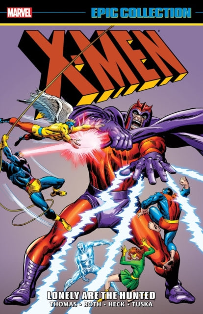 9781302967697, X-Men Epic Collection: Lonely Are The Hunted (New Printing)