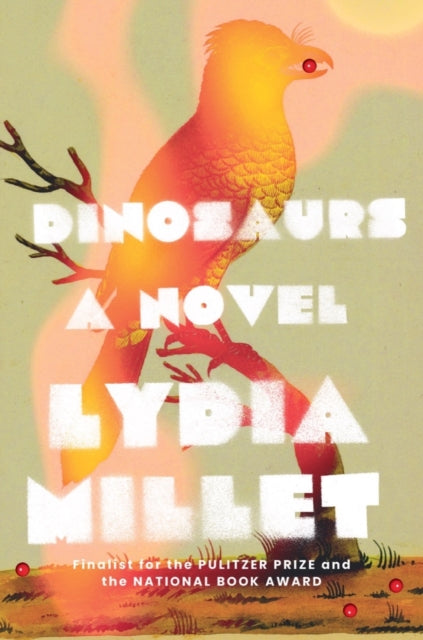 9781324021469-Dinosaurs : A Novel