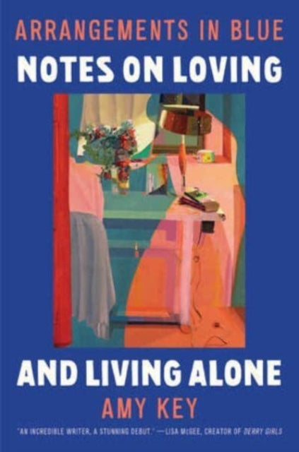 9781324095163, Arrangements in Blue : Notes on Loving and Living Alone