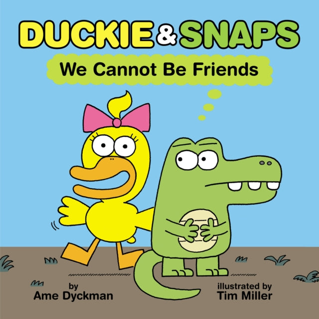 9781338837872-Duckie and Snaps #1: We Cannot Be Friends