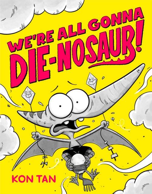 9781368101646-We're All Gonna Die-nosaur!
