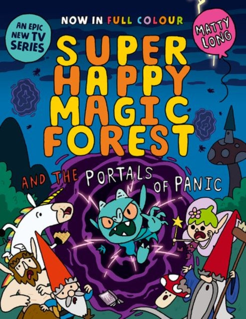 9781382054645-Super Happy Magic Forest and the Portals of Panic : NOW IN COLOUR!