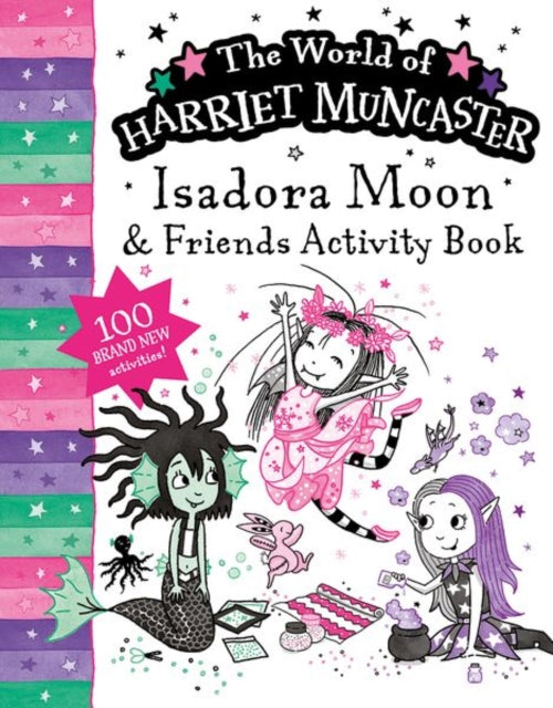 9781382064859, Isadora Moon and Friends Bumper Activity Book: 100 brand new activities featuring Isadora, Mirabelle and Emerald!