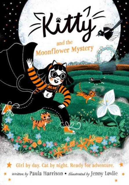 9781382069885, Kitty and the Moonflower Mystery: The purrrfect series for newly confident readers, from bestselling author Paula Harrison and Waterstones Children's Book Prize winner Jenny Lovlie!