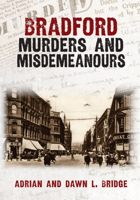 9781398122277, Bradford Murders and Misdemeanours
