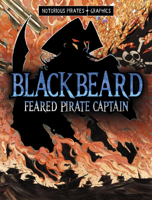 9781398259607-Blackbeard, Feared Pirate Captain