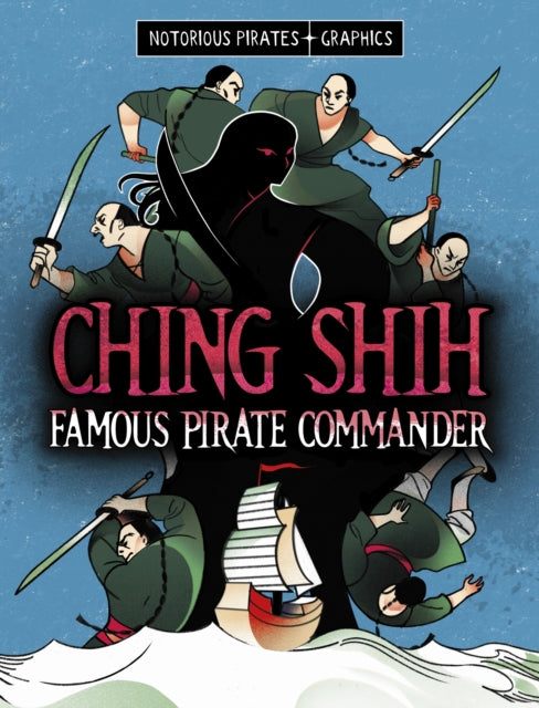 9781398259614-Ching Shih, Famous Pirate Commander