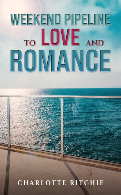 9781398485198-Weekend Pipeline to Love and Romance