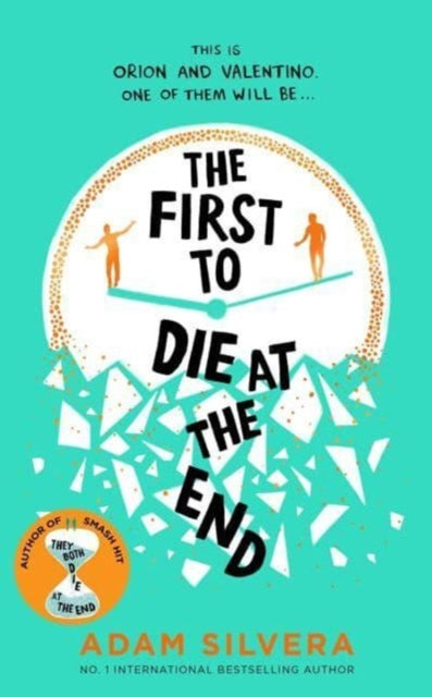 9781398521681-The First to Die at the End : TikTok made me buy it! The prequel to THEY BOTH DIE AT THE END