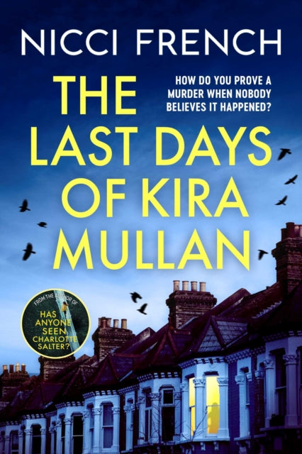 9781398524170-The Last Days of Kira Mullan : The unputdownable new thriller from the author of Richard & Judy Book Club pick Has Anyone Seen Charlotte Salter?