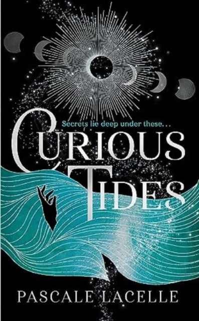 9781398527362-Curious Tides : your new dark academia obsession . . . Volume 1