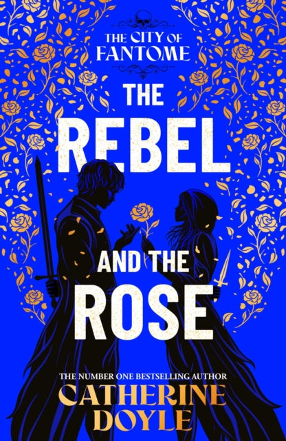9781398528659, The Rebel and the Rose : THE NEW YORK TIMES BESTSELLING ROMANTASY SERIES Volume 2