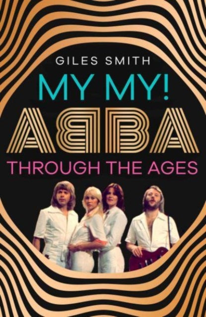 9781398529700-My My! : ABBA Through the Ages