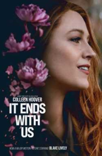 9781398531734-It Ends With Us : The emotional #1 Sunday Times bestseller. Now a major film starring Blake Lively and Justin Baldoni