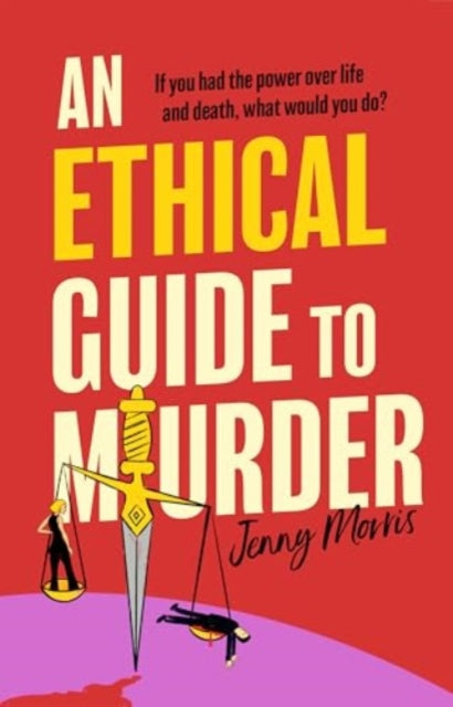 9781398534407-An Ethical Guide To Murder : The darkly twisted debut thriller of the year