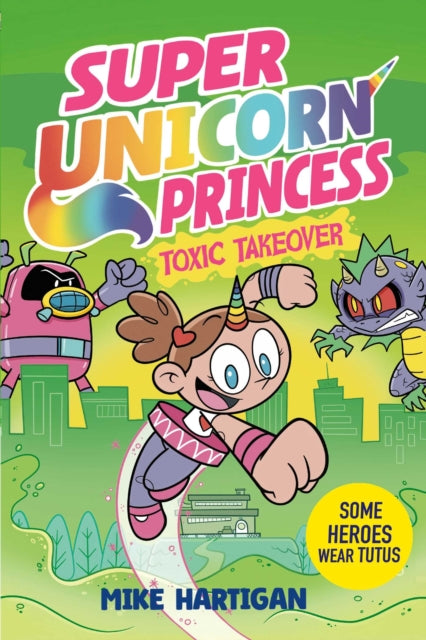 9781398536012, Super Unicorn Princess: Toxic Takeover : Volume 2