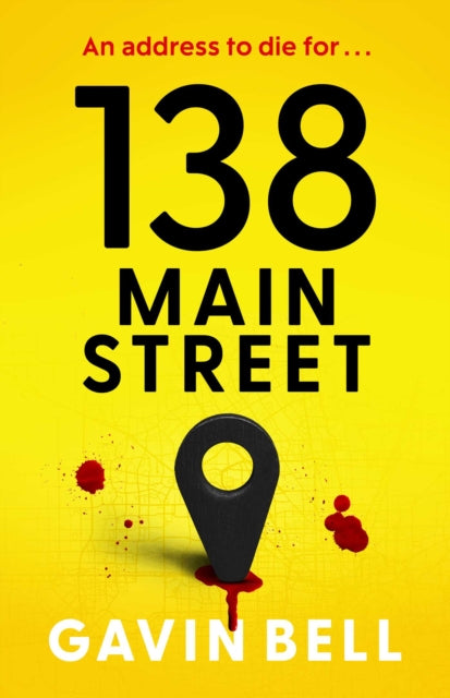 9781398542808, 138 Main Street : Turn up the heat with the unputdownable cat-and-mouse thriller of the summer