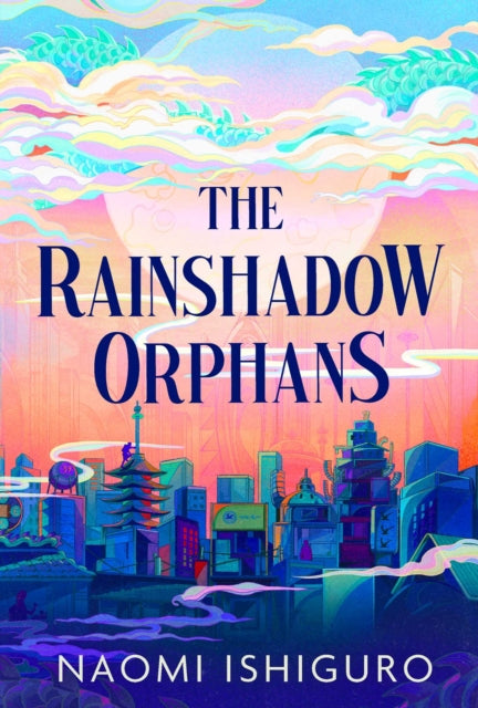 9781398544994, The Rainshadow Orphans : The must-read fantasy novel of 2026, from a captivating new voice in the genre Volume 1