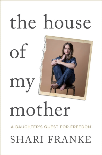 9781398547841-The House of My Mother : The Sunday Times bestselling memoir about a daughter's quest for freedom