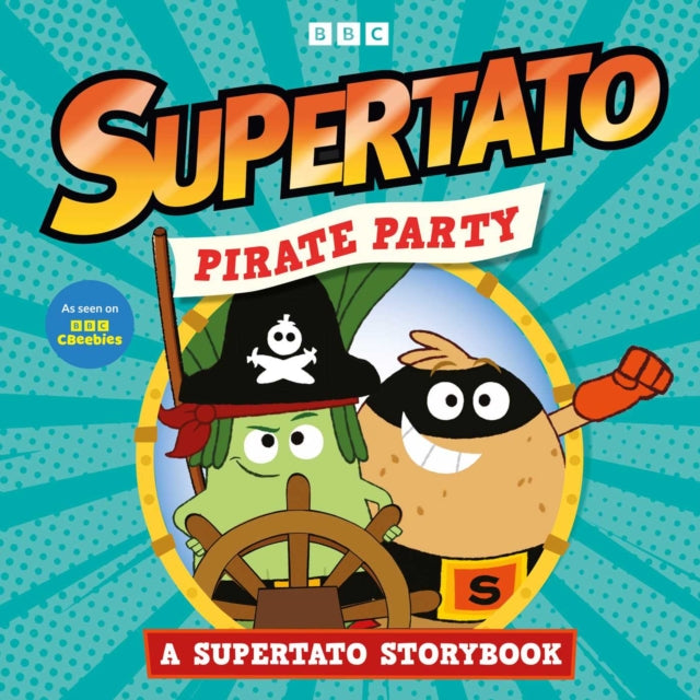 9781398557499, Pirate Party: A Supertato Storybook
