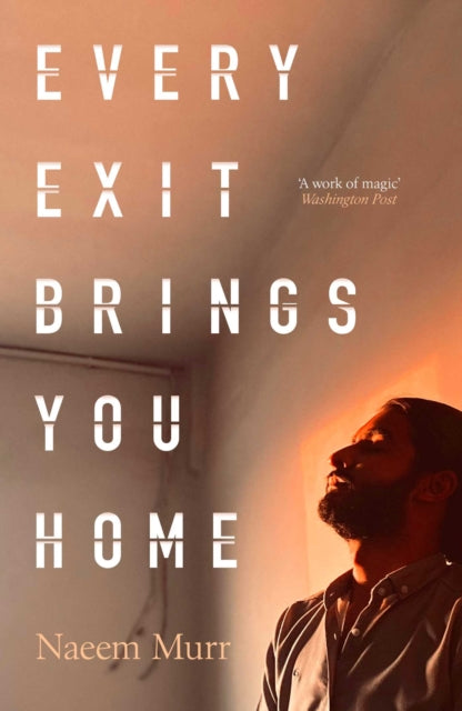9781398564909, Every Exit Brings You Home : 'A work of magic' Washington Post