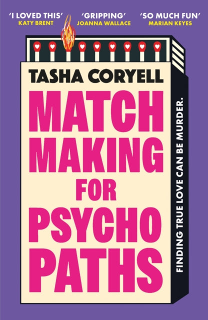 9781398716803, Matchmaking for Psychopaths : The most compelling, hilarious, and twisty book of the year, `SO MUCH FUN' Marian Keyes