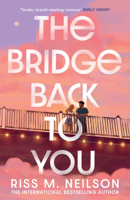 9781398721692, The Bridge Back to You : The delicious exes to lovers second-chance romance
