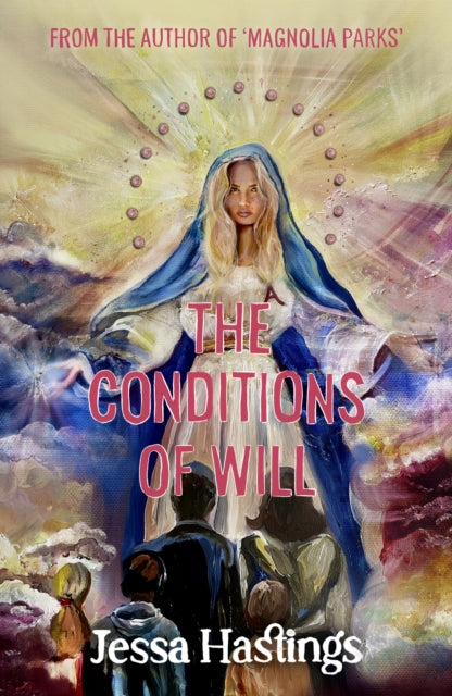 9781398725805-The Conditions of Will : The new novel from the author of MAGNOLIA PARKS, available now!