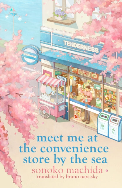 9781398728790, Meet Me at the Convenience Store by the Sea : Return to the heartwarming Japanese series that has sold a million copies worldwide