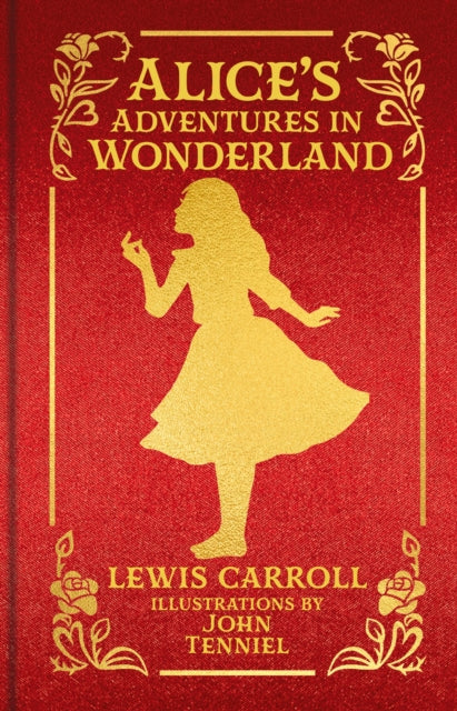 9781398851030, Alice's Adventures in Wonderland : Special Collector's Edition with Original Illustrations by John Tenniel