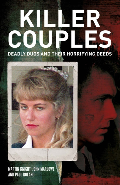 9781398856226, Killer Couples : Deadly Duos and Their Horrifying Deeds