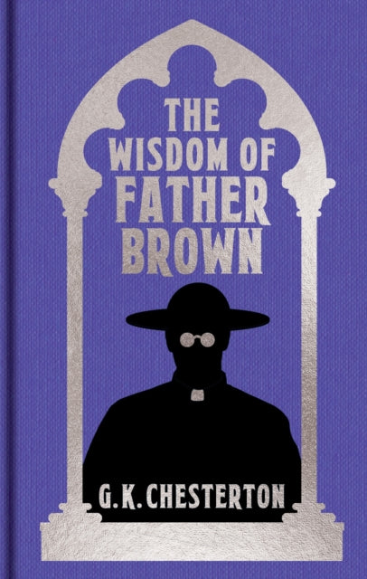 9781398861121, The Wisdom of Father Brown : Gilded Pocket Edition