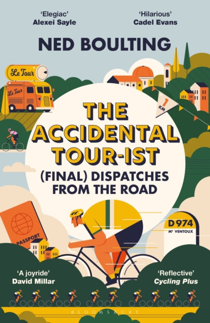 9781399419819, The Accidental Tour-ist : (Final) Dispatches from the Road -THE FOLLOW UP TO HOW I WON THE YELLOW JUMPER