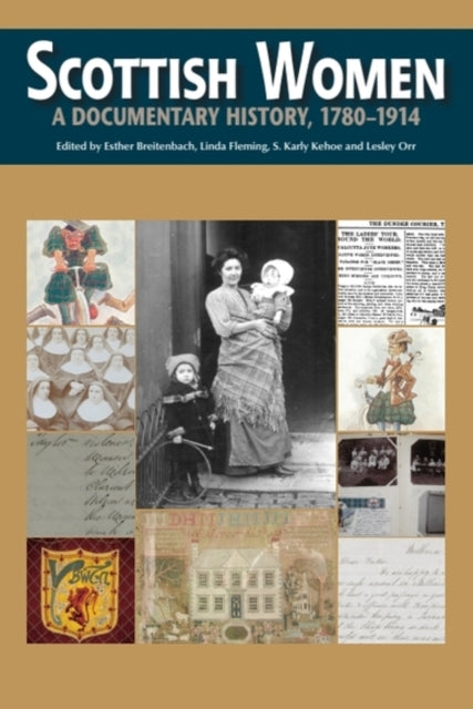 9781399563680, Scottish Women : A Documentary History, 1780-1914