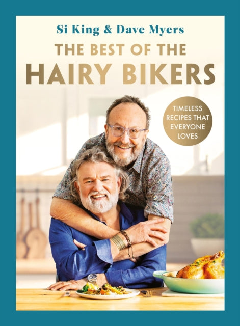 9781399607346-The Best of the Hairy Bikers : The No. 1 Sunday Times Bestselling Collection of Timeless Recipes That Everyone Loves