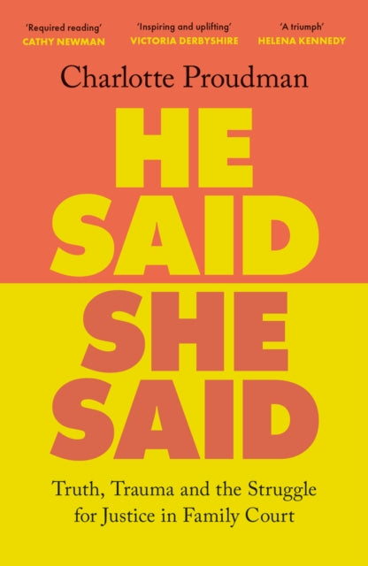 9781399612456, He Said, She Said : Truth, Trauma and the Struggle for Justice in Family Court